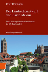 Der Landrechtsentwurf von David Mevius