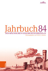 Jahrbuch des Kölnischen Geschichtsvereins e. V. 84