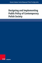 Designing and Implementing Public Policy of Contemporary Polish Society