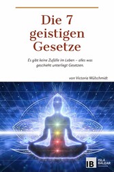 Die 7 geistigen Gesetze