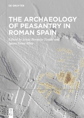 The Archaeology of Peasantry in Roman Spain