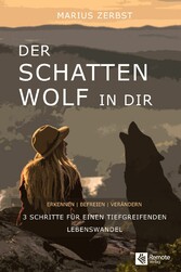 Der Schattenwolf in dir