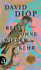 Reise ohne Wiederkehr oder Die geheimen Hefte des Michel Adanson