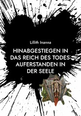 Hinabgestiegen in das Reich des Todes-Auferstanden in der Seele