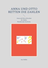 Anna und Otto retten die Zahlen