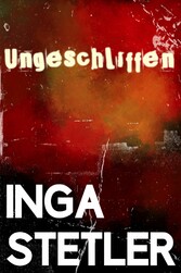 Ungeschliffen