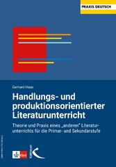 Handlungs- und produktionsorientierter Literaturunterricht