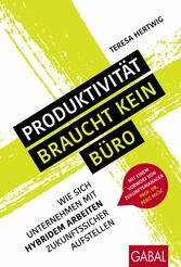 Produktivität braucht kein Büro