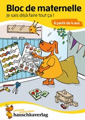 Bloc de maternelle - Je sais déjà faire tout ça ! À partir de 4 ans