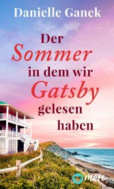 Der Sommer, in dem wir Gatsby gelesen haben