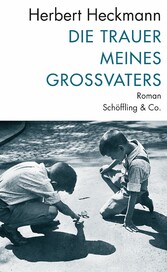 Die Trauer meines Großvaters