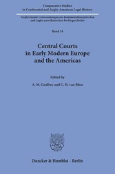 Central Courts in Early Modern Europe and the Americas.