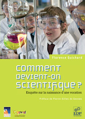 Comment devient-on scientifique ?