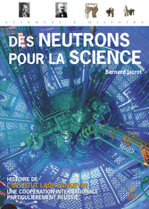 Des neutrons pour la science