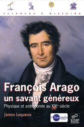 François Arago, un savant généreux