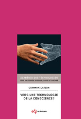 Vers une technologie de la conscience ?