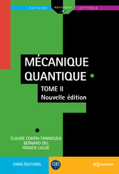 Mécanique Quantique - Tome 2