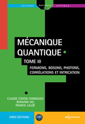 Mécanique quantique - Tome 3