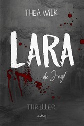 LARA. die Jagd.