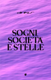 Sogni, Società e Stelle