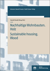 Nachhaltige Wohnbauten. Holz