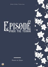 An Episode Under the Terror