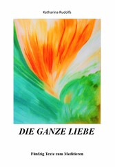 Die ganze Liebe