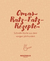 Omas Ratz-Fatz-Rezepte