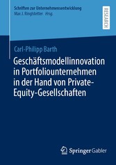 Geschäftsmodellinnovation in Portfoliounternehmen in der Hand von Private-Equity-Gesellschaften