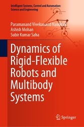 Dynamics of Rigid-Flexible Robots and Multibody Systems