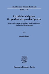 Rechtliche Maßgaben für geschlechtergerechte Sprache.