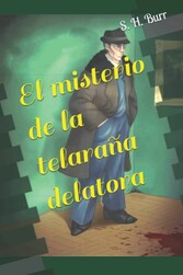 El misterio de la telaraña delatora