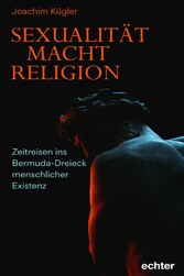 Sexualität - Macht - Religion