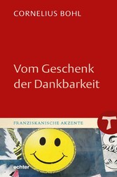 Vom Geschenk der Dankbarkeit