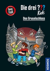 Die drei ??? Kids Dein Fall, Das Gruselschloss (drei Fragezeichen Kids)