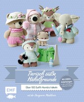 Tierisch süße Häkelfreunde - Amigurumi-Kleidung häkeln mit der Designerin Madelenón