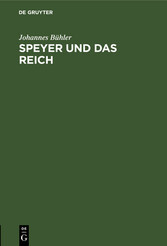 Speyer und das Reich