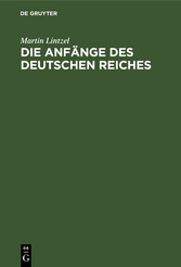 Die Anfänge des deutschen Reiches