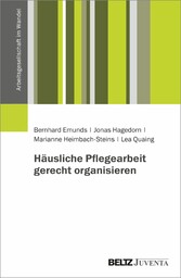 Häusliche Pflegearbeit gerecht organisieren