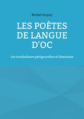 Les poètes de langue d&apos;oc