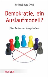 Demokratie, ein Auslaufmodell?