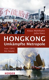 Hongkong: Umkämpfte Metropole