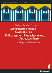 Systemische Therapie - Materialien zu Fallkonzeption, Therapieplanung, Antragsverfahren