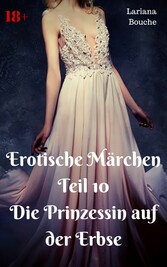 Erotische Märchen Teil 10 Die Prinzessin auf der Erbse