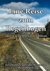 Eine Reise zum Regenbogen