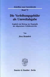 Die Verleihungsgebühr als Umweltabgabe.