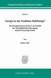 Europa in der Tradition Habsburgs?