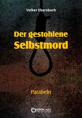 Der gestohlene Selbstmord