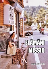 Elämäni missio