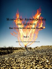 Mose- Die Auswanderung aus Ägypten